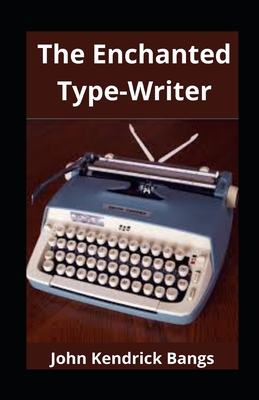 The Enchanted Typewriter